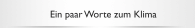 Ein paar Worte zum Klima